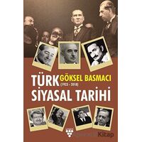 Türk Siyasal Tarihi - Göksel Basmacı - Urzeni Yayıncılık