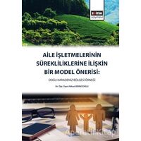Aile İşletmelerinin Sürekliliklerine İlişkin Bir Model Önerisi