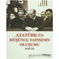 Atatürk’ün Düşünce Yapısının Oluşumu - Baki Öz - Can Yayınları (Ali Adil Atalay)