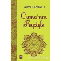 Cumanın Feyziyle - Ahmet Kabaklı - Tedev Yayınları