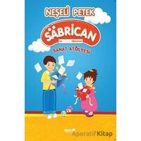 Neşeli Petek Sanat Atölyesi - Sabrican ile Öğreniyorum - Selma Yıldız - Mavi Uçurtma Yayınları
