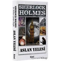Sherlock Holmes - Aslan Yelesi - Sir Arthur Conan Doyle - Kiwi Yayınevi