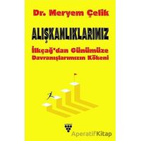 Alışkanlıklarımız - Meryem Çelik - Urzeni Yayıncılık