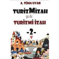 Turiz Mizah ya da Turizmi İzah 2 - A. Süha Uyar - Urzeni Yayıncılık
