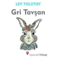 Gri Tavşan - Lev Nikolayeviç Tolstoy - Urzeni Yayıncılık
