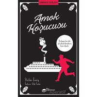 Amok Koşucusu - Zamansız Eserler 9 - Stefan Zweig - The Roman