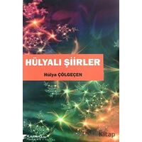 Hülyalı Şiirler - Hülya Çölgeçen - Karahan Kitabevi