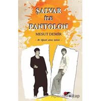 Şalvar ile Pantolon - Mesut Demir - Kırmızı ve Siyah Yayınevi