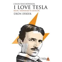 Cesur Yeni Dünyada I Love Tesla - Ürün Dirier - Kanon Kitap
