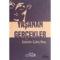 Yaşanan Gerçekler - Selmin Çalış Koç - Liman Yayınevi