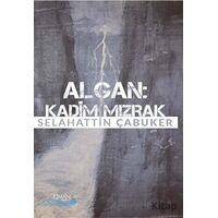 Algan - Kadim Mızrak - Selahattin Çabuker - Liman Yayınevi
