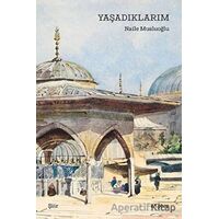 Yaşadıklarım - Naile Musluoğlu - Expoze Kitap