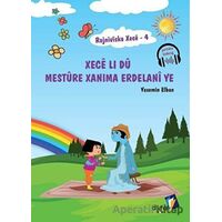 Rojniviska Xece 4 - Xece Li Dü Mestüre Xanima Erdelani Ye - Yasemin Elban - Dara Yayınları