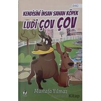 Kendisini İnsan Sanan Köpek Ludi Çov Çov - Mustafa Yılmaz - İki Eylül Yayınevi