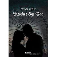 Kendine İyi Bak - Zeynep Artuk - Kadran Medya Yayıncılık