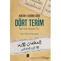 Kuran-ı Kerime Göre Dört Terim - Seyyid Ebul-Ala el-Mevdudi - Hüccet Yayınları