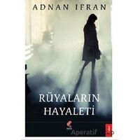 Rüyaların Hayaleti - Adnan İrfan - Klaros Yayınları