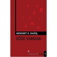 Söze Varmak - Mehmet Emin Bağış - Klaros Yayınları