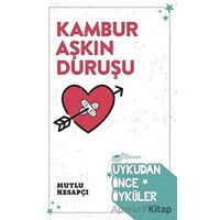 Kambur Aşkın Duruşu - Uykudan Önce Öyküler - Mutlu Hesapçı - The Roman