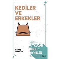 Kediler ve Erkekler - Uykudan Önce Öyküler - Barış Soydan - The Roman