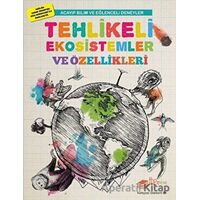 Tehlikeli Ekosistemler ve Özellikleri - Mike Clark - The Kitap Çocuk