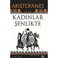 Kadınlar Şenlikte - Aristofanes - Töz Yayınları