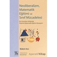 Neoliberalizm, Matematik Eğitimi ve Sınıf Mücadelesi - Bülent Avcı - Töz Yayınları