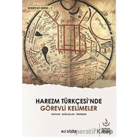Harezm Türkçesinde Görevli Kelimeler - Edebiyat Serisi 7 - Ali Sözer - Nizamiye Akademi Yayınları