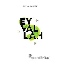 Eyvallah - Selma Hançer - Luna Yayınları