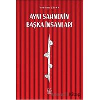 Aynı Sahnenin Başka İnsanları - Volkan Şipka - Luna Yayınları