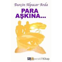 Para Aşkına - Burçin Alpacar Arda - Sayda Yayınları