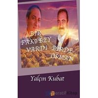 Bir Fakı Bey Vardı Bir de Osman - Yalçın Kubat - Sayda Yayınları