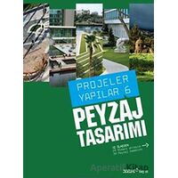 Peyzaj Tasarımı - Projeler Yapılar 6 - Kolektif - YEM Yayın