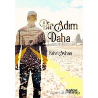 Bir Adım Daha - Fahri Ayhan - Kadran Medya Yayıncılık