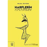 Harflerin Gölgesinde - Selda Öztürk - Luna Yayınları