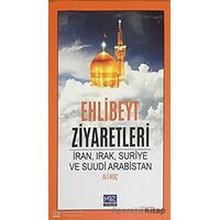 Ehlibeyt Ziyaretleri - Ali Koç - Mir Yayınları
