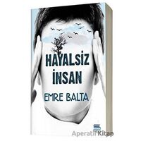 Hayalsiz İnsan - Emre Balta - Servet Yayınevi