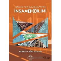 Yenilikçi Teknoloji Bağlamında İnşaat Bilimi - Mehmet Çağrı Kızıltaş - Cağaloğlu Yayınevi