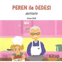 Peren ile Dedesi Mutfakta - Pınar Sur - Kuzey Işığı Yayınları