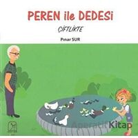 Peren ile Dedesi Çiftlikte - Pınar Sur - Kuzey Işığı Yayınları