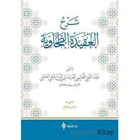 Şerhül-Akidetüt-Tahavi (Meydani) - Abdülgani b. Talib el-Meydani - Şifa Yayınevi