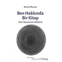 Ben Hakkında Bir Kitap - Anne Manne - Kaplumbaa Kitap