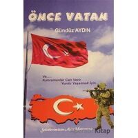 Önce Vatan - Gündüz Aydın - Ay Yayınları