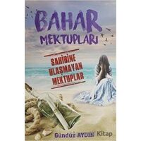 Bahar Mektupları - Gündüz Aydın - Ay Yayınları