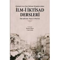 İlm-i İktisad Dersleri - İbrahim Fazıl Pelin - Okur Akademi