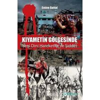 Kıyametin Gölgesinde - Emine Battal - Okur Akademi