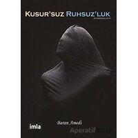 Kusursuz Ruhsuzluk - Baran Amedi - İmla Kitap