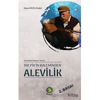 Bir Pirin Kaleminden Alevilik - Musa Küçük - Dörtkapı Yayınevi