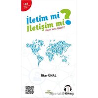 İletim mi? İletişim mi? - İlker Ünal - VeKitap Yayıncılık