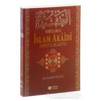 Sorularla İslam Akaidi - Alaaddin Palevi - İtisam Yayınları